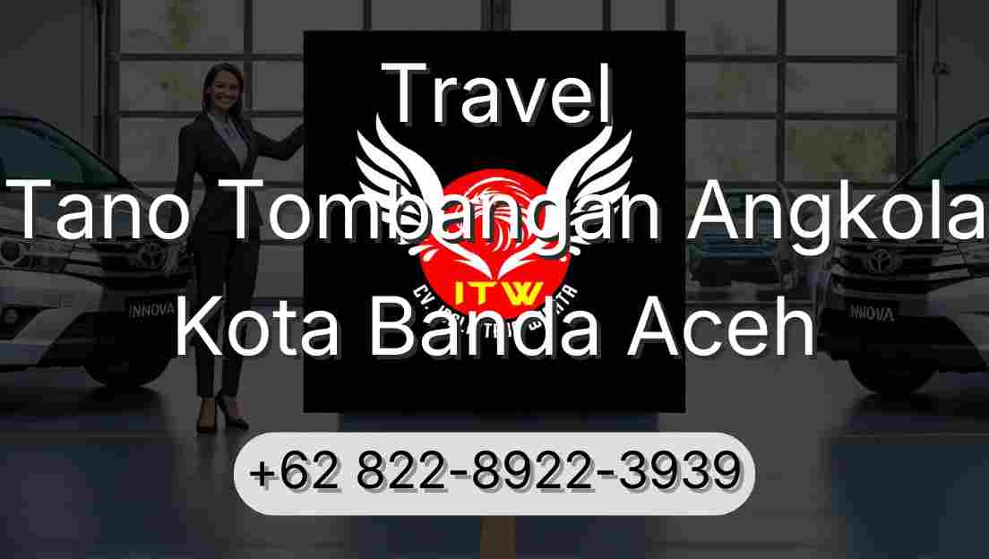 Travel Tano Tombangan Angkola Kota Banda Aceh