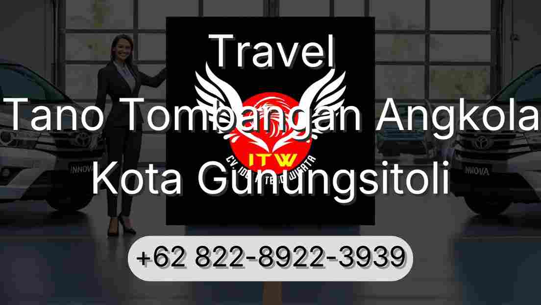 Travel Tano Tombangan Angkola Kota Gunungsitoli