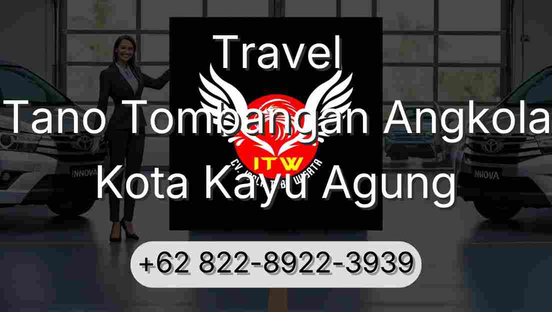 Travel Tano Tombangan Angkola Kota Kayu Agung
