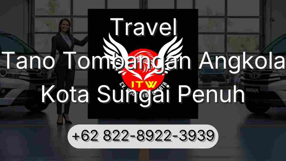 Travel Tano Tombangan Angkola Kota Sungai Penuh