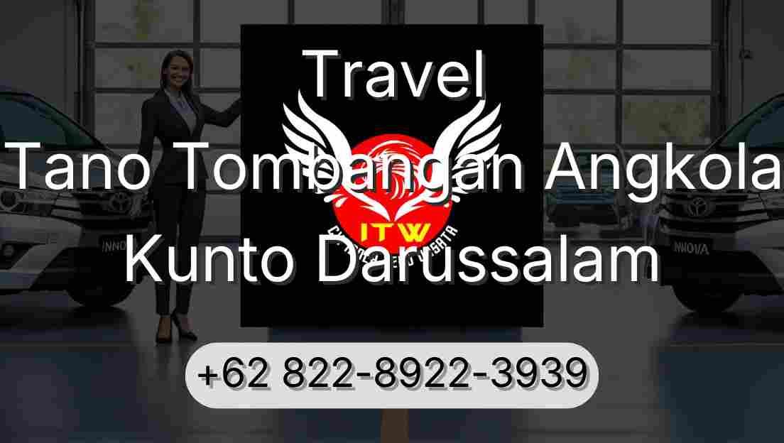 Travel Tano Tombangan Angkola Kunto Darussalam