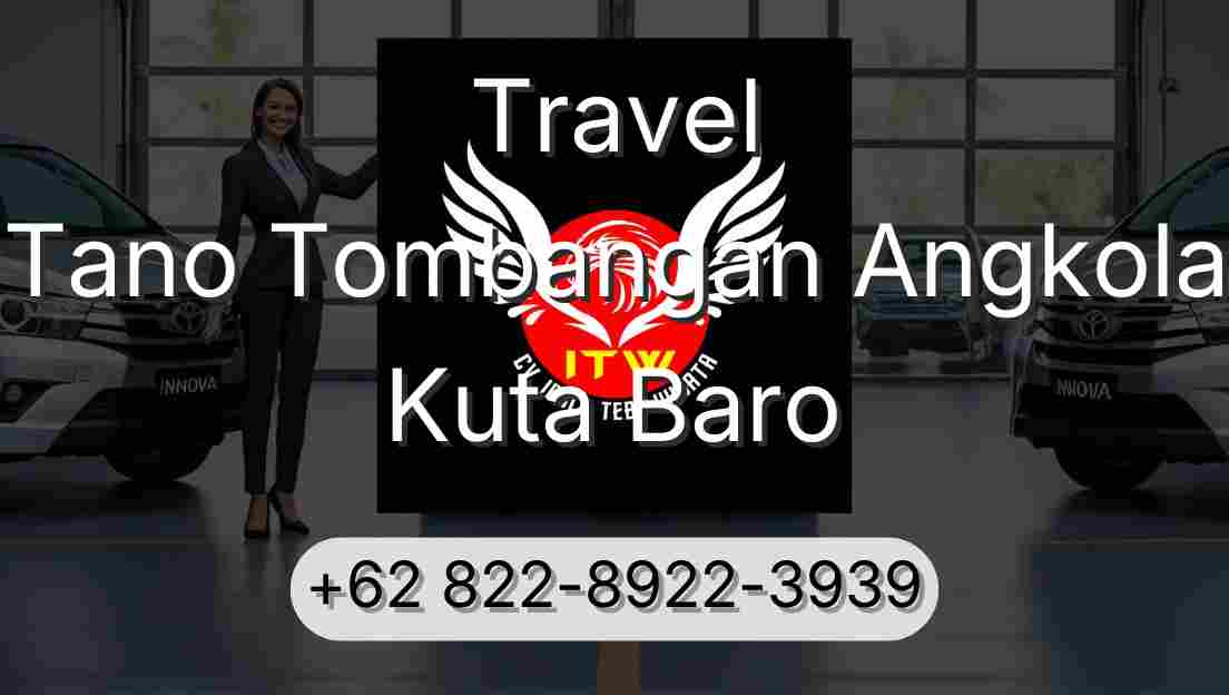 Travel Tano Tombangan Angkola Kuta Baro