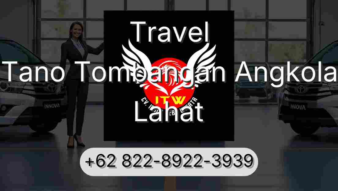 Travel Tano Tombangan Angkola Lahat