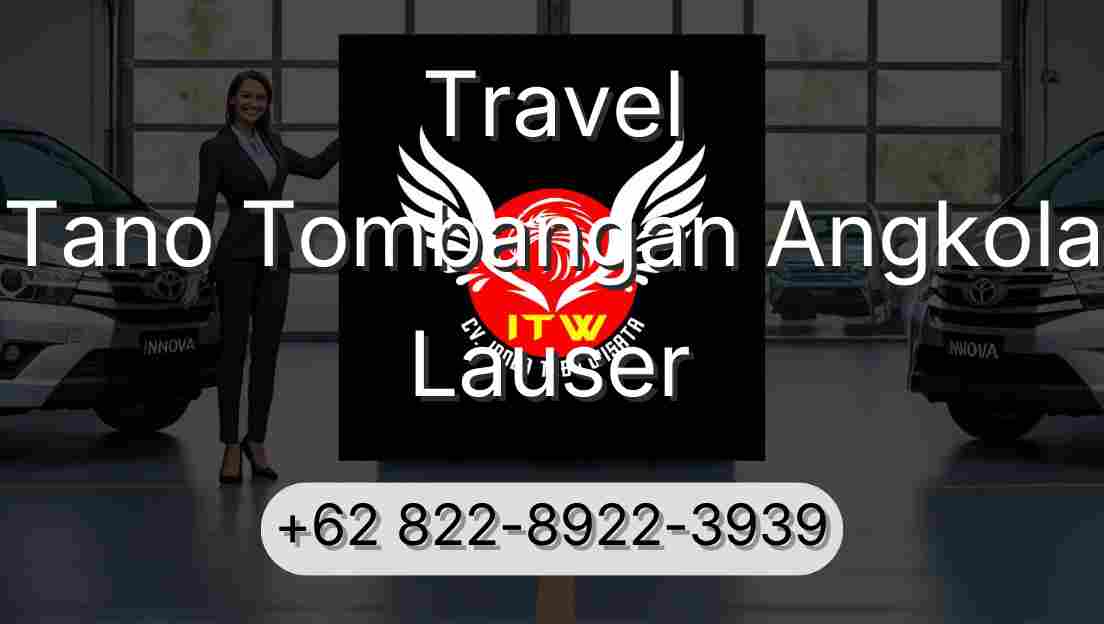 Travel Tano Tombangan Angkola Lauser