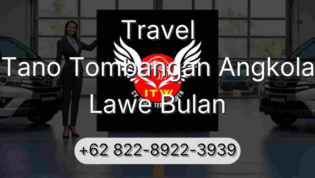 Travel Tano Tombangan Angkola Lawe Bulan