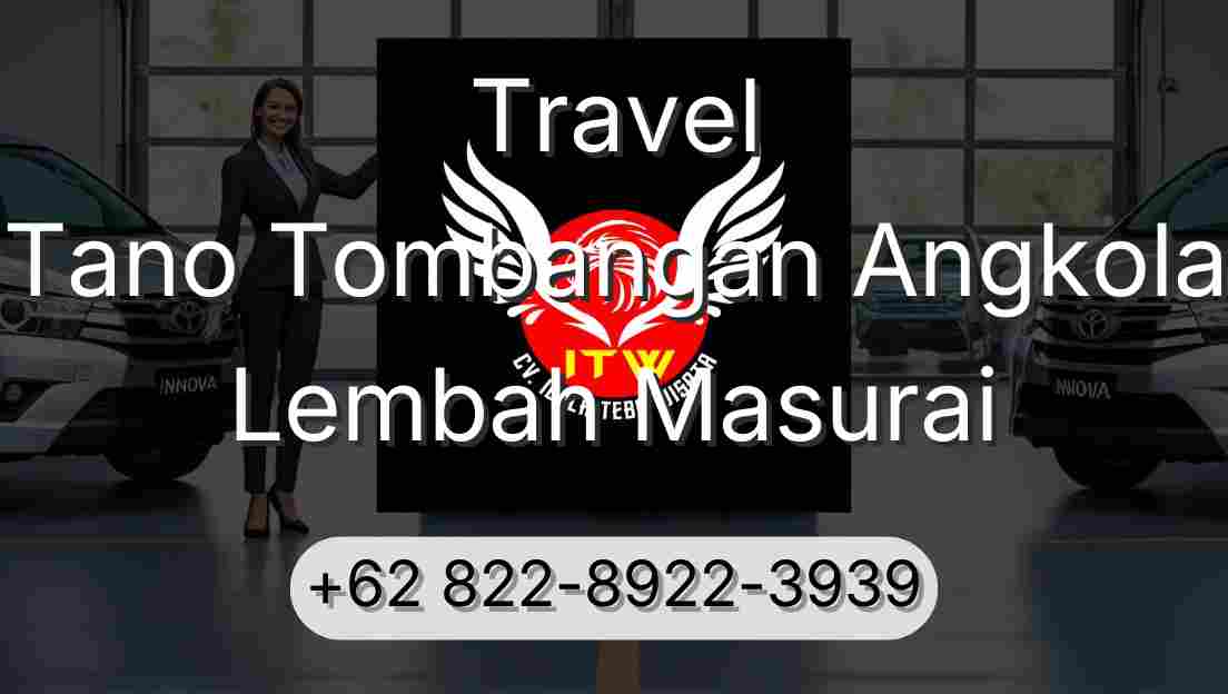 Travel Tano Tombangan Angkola Lembah Masurai
