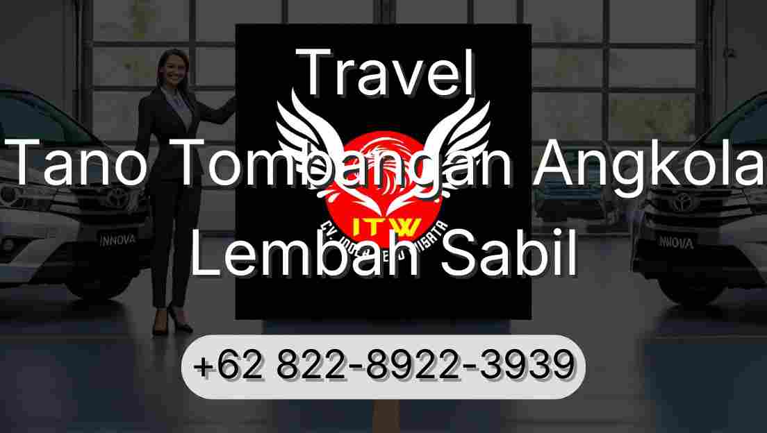 Travel Tano Tombangan Angkola Lembah Sabil