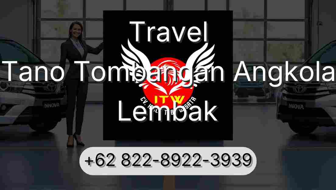 Travel Tano Tombangan Angkola Lembak