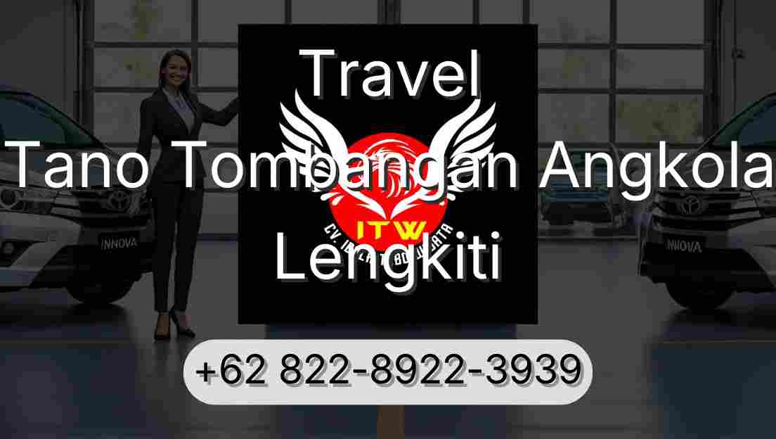 Travel Tano Tombangan Angkola Lengkiti