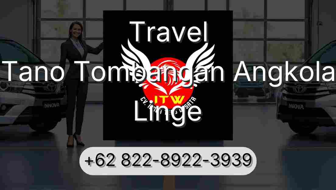 Travel Tano Tombangan Angkola Linge