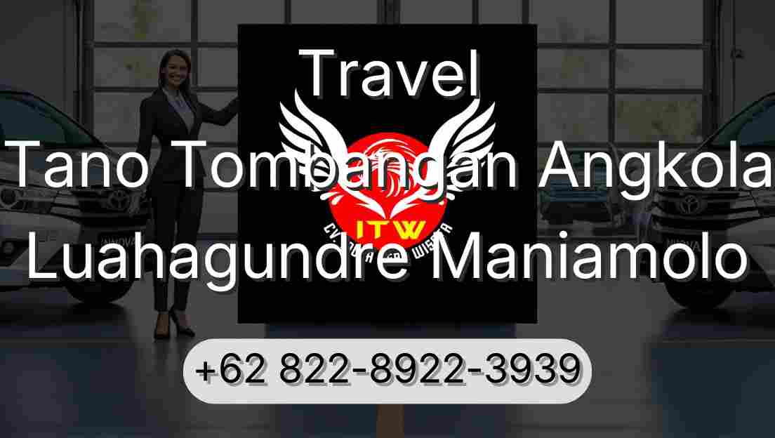 Travel Tano Tombangan Angkola Luahagundre Maniamolo