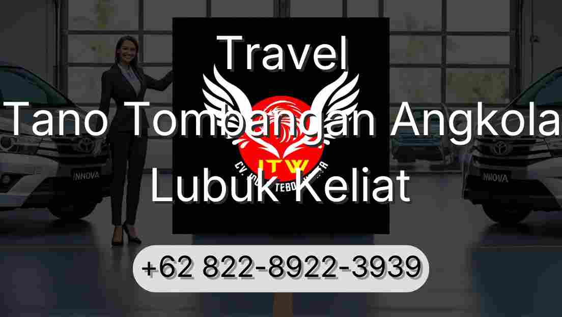 Travel Tano Tombangan Angkola Lubuk Keliat