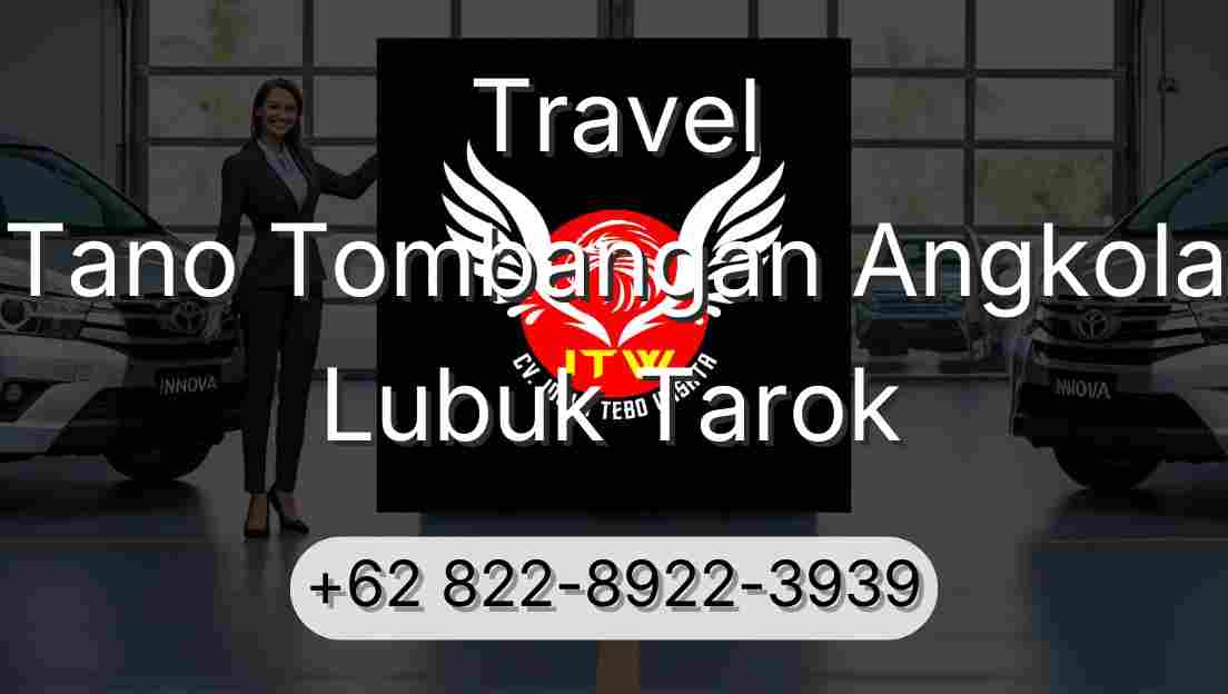 Travel Tano Tombangan Angkola Lubuk Tarok