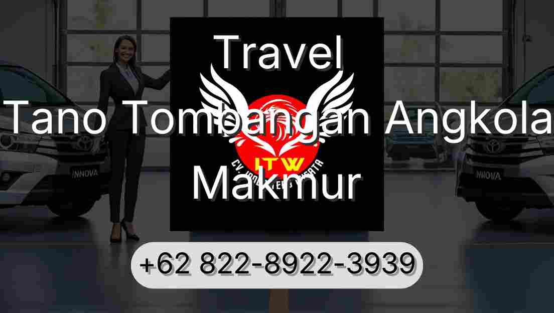 Travel Tano Tombangan Angkola Makmur
