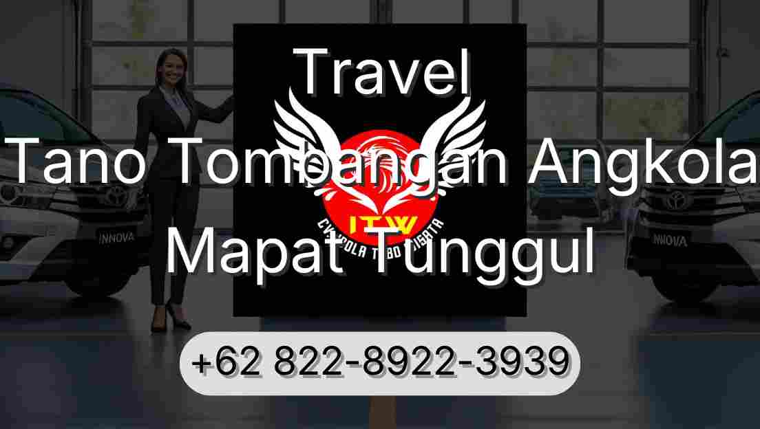 Travel Tano Tombangan Angkola Mapat Tunggul