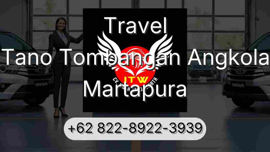 Travel Tano Tombangan Angkola Martapura