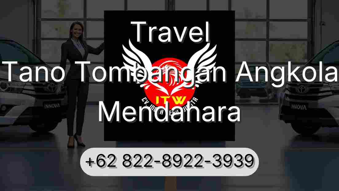 Travel Tano Tombangan Angkola Mendahara