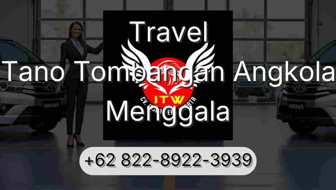 Travel Tano Tombangan Angkola Menggala
