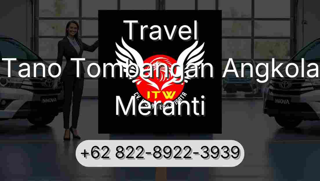 Travel Tano Tombangan Angkola Meranti