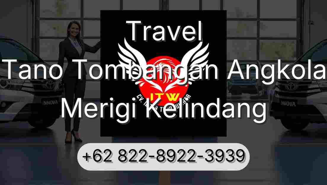Travel Tano Tombangan Angkola Merigi Kelindang
