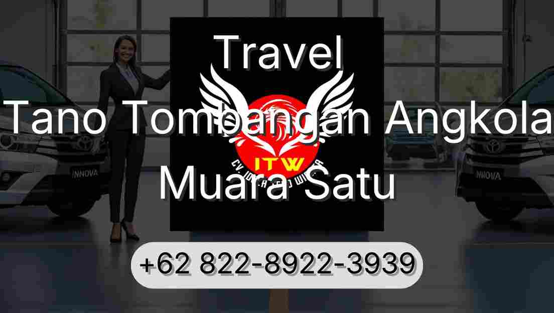 Travel Tano Tombangan Angkola Muara Satu