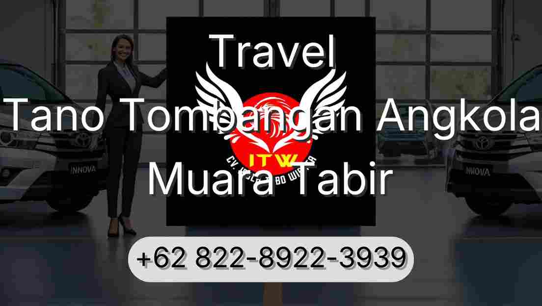 Travel Tano Tombangan Angkola Muara Tabir