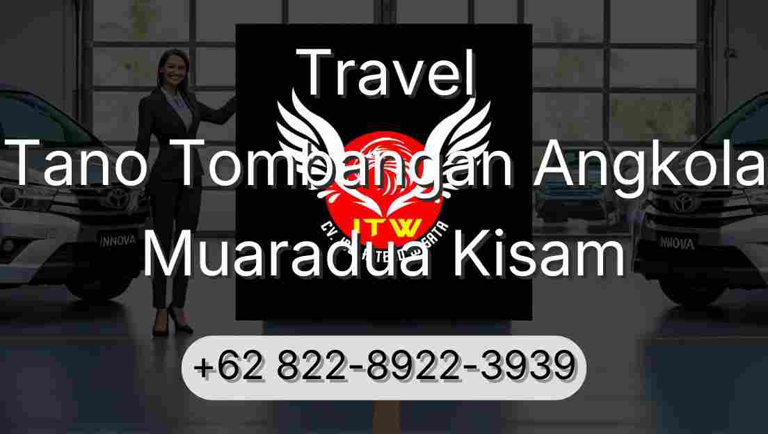 Travel Tano Tombangan Angkola Muaradua Kisam