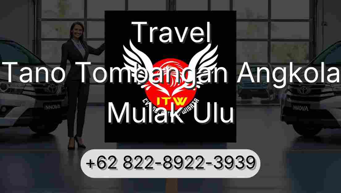 Travel Tano Tombangan Angkola Mulak Ulu