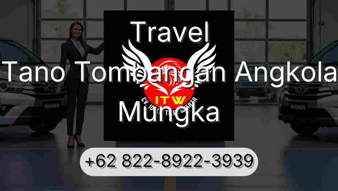 Travel Tano Tombangan Angkola Mungka