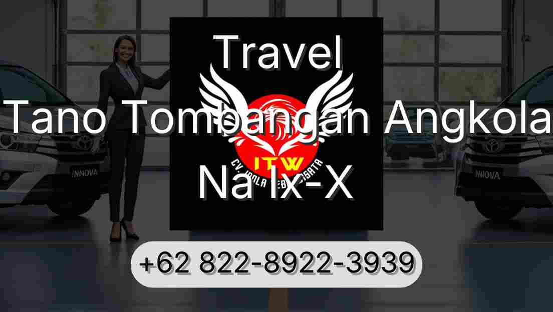 Travel Tano Tombangan Angkola Na Ix-X