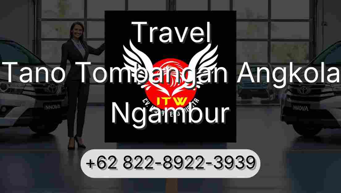Travel Tano Tombangan Angkola Ngambur
