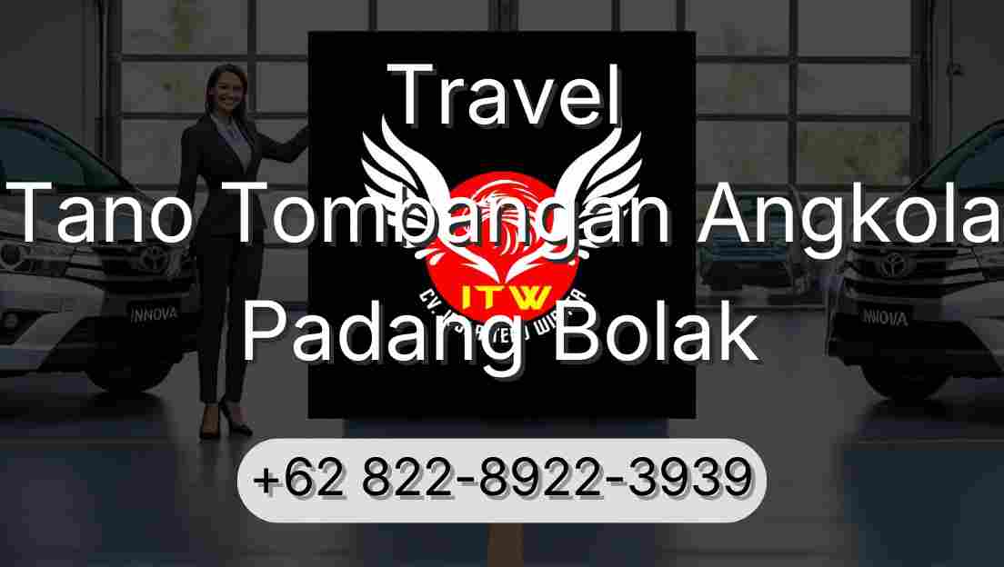 Travel Tano Tombangan Angkola Padang Bolak