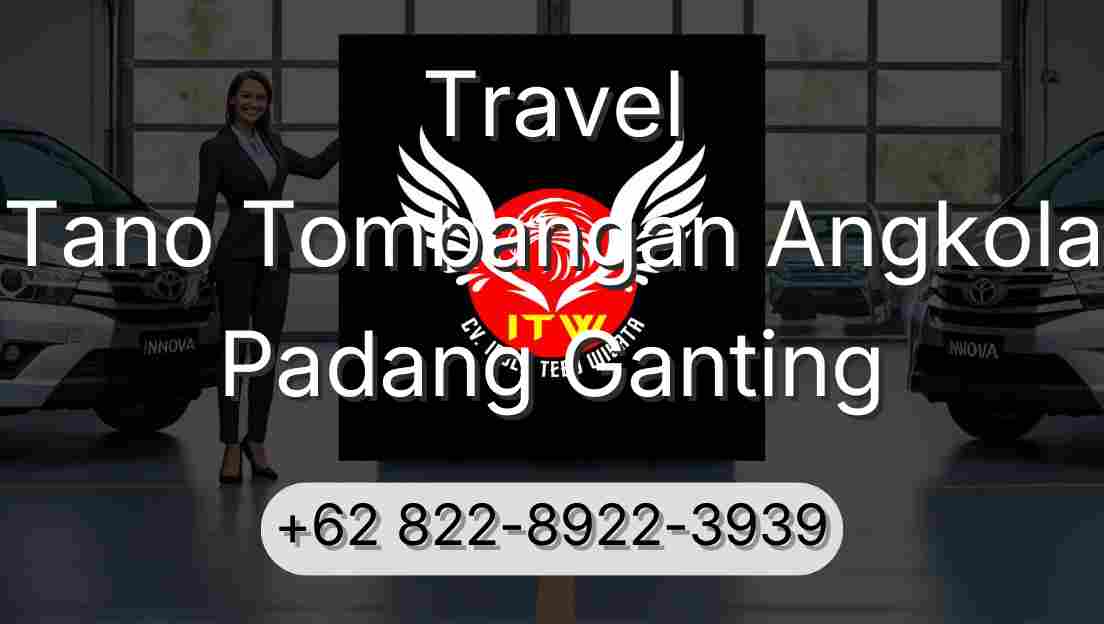 Travel Tano Tombangan Angkola Padang Ganting