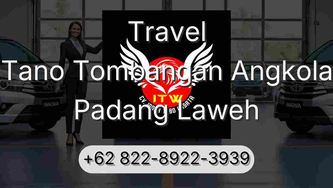 Travel Tano Tombangan Angkola Padang Laweh