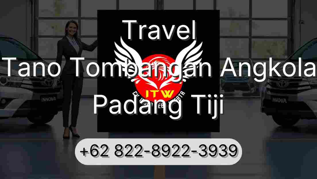 Travel Tano Tombangan Angkola Padang Tiji