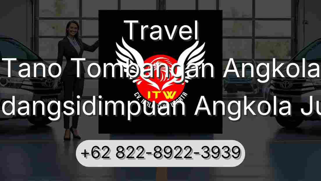 Travel Tano Tombangan Angkola Padangsidimpuan Angkola Julu