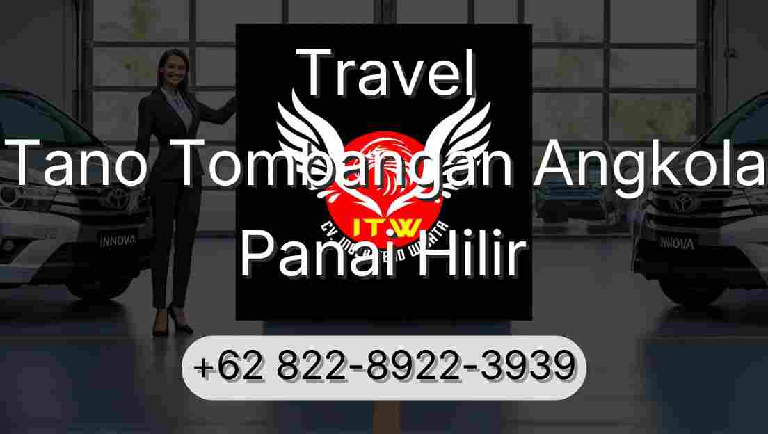 Travel Tano Tombangan Angkola Panai Hilir