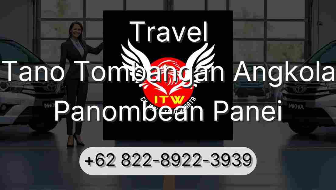 Travel Tano Tombangan Angkola Panombean Panei