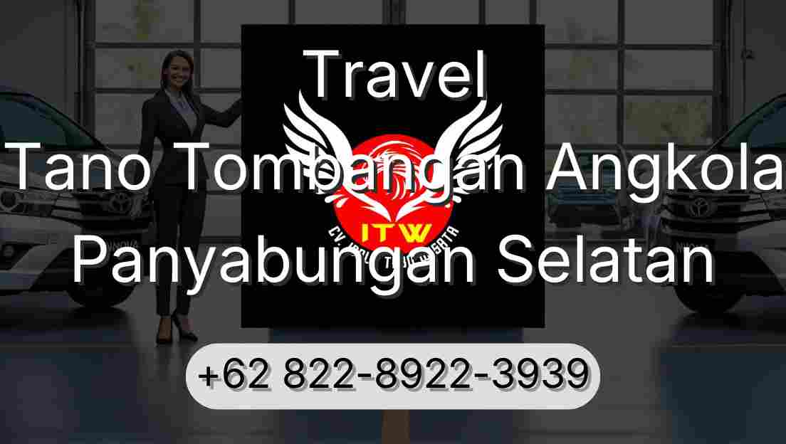 Travel Tano Tombangan Angkola Panyabungan Selatan