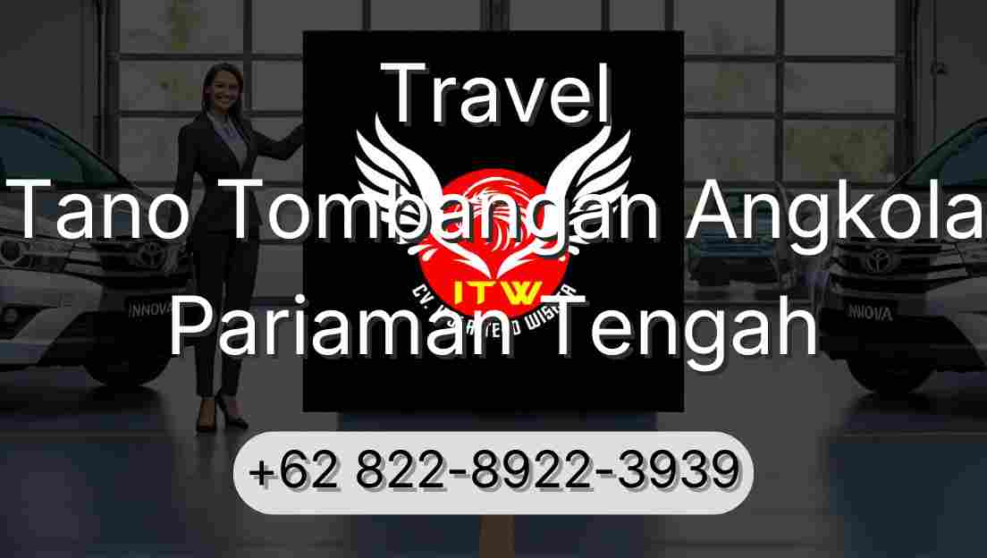 Travel Tano Tombangan Angkola Pariaman Tengah
