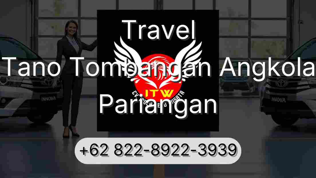 Travel Tano Tombangan Angkola Pariangan