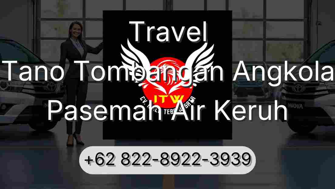 Travel Tano Tombangan Angkola Pasemah Air Keruh
