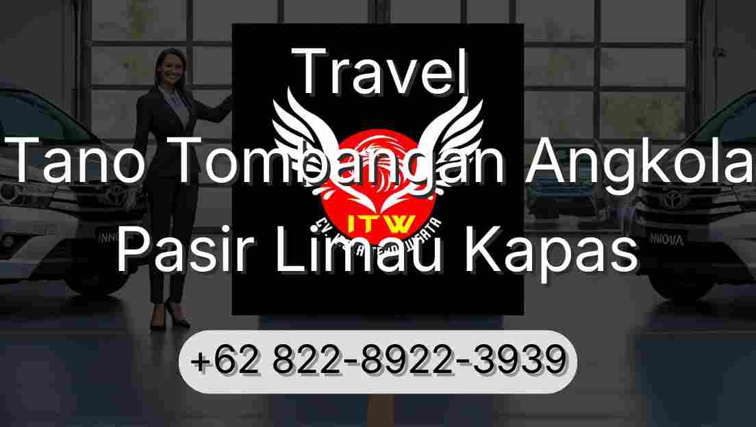Travel Tano Tombangan Angkola Pasir Limau Kapas