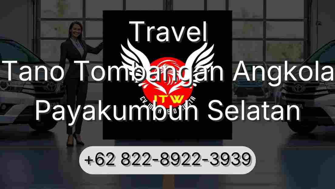 Travel Tano Tombangan Angkola Payakumbuh Selatan