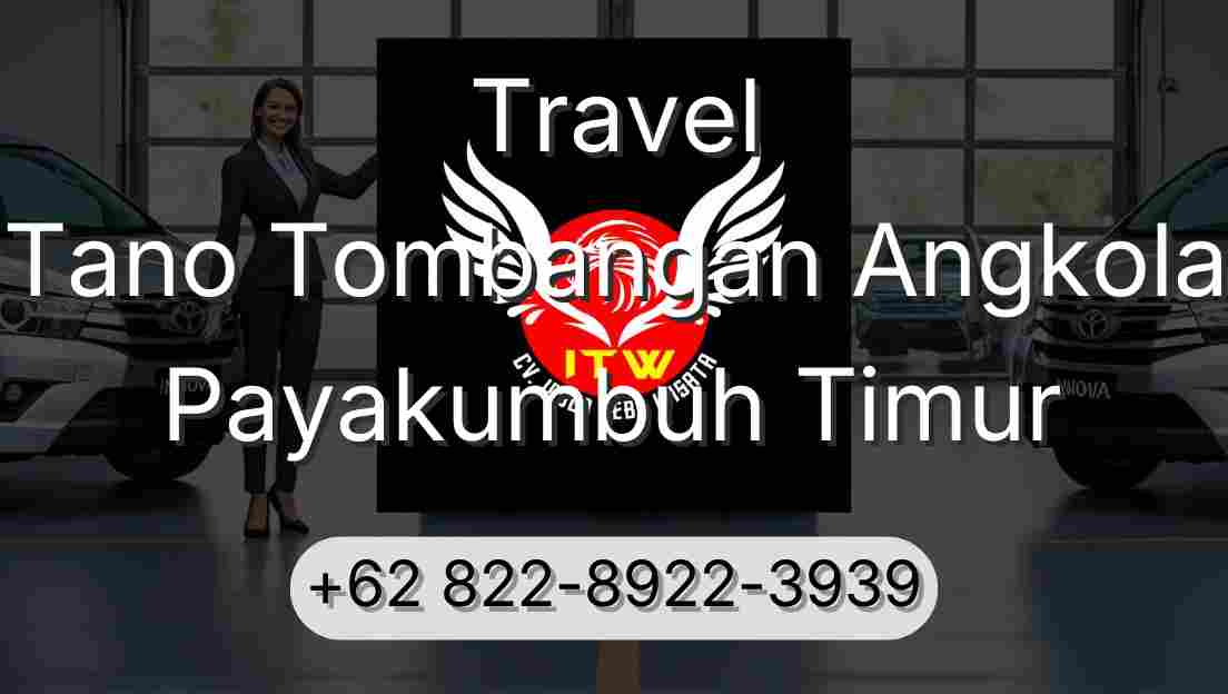Travel Tano Tombangan Angkola Payakumbuh Timur