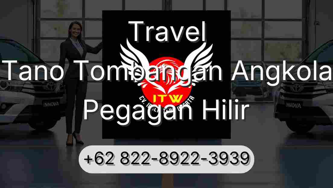 Travel Tano Tombangan Angkola Pegagan Hilir