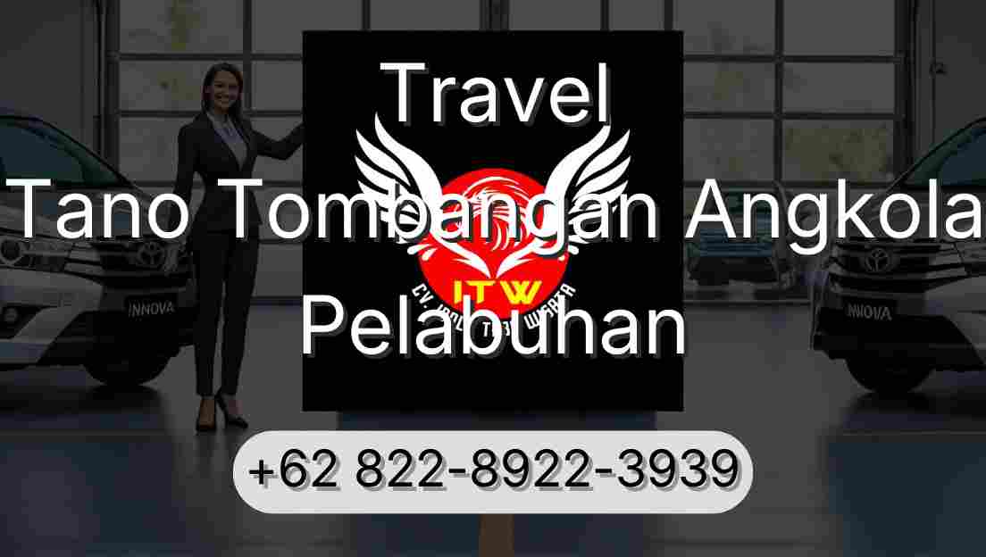 Travel Tano Tombangan Angkola Pelabuhan