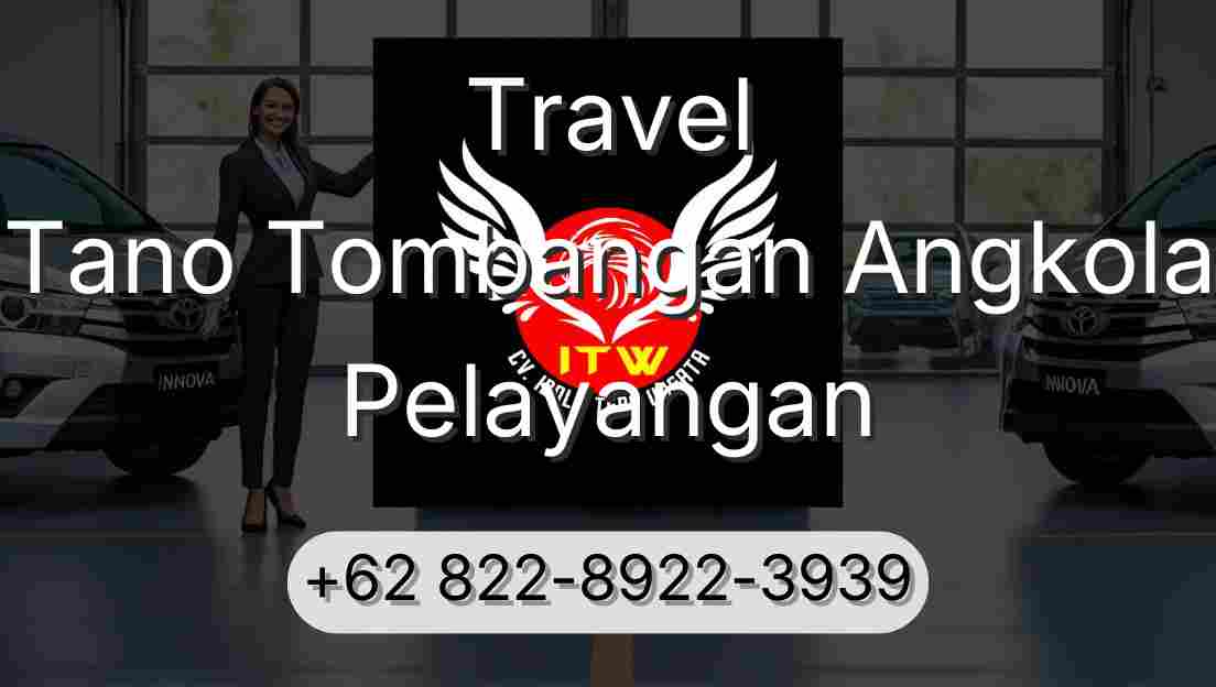Travel Tano Tombangan Angkola Pelayangan
