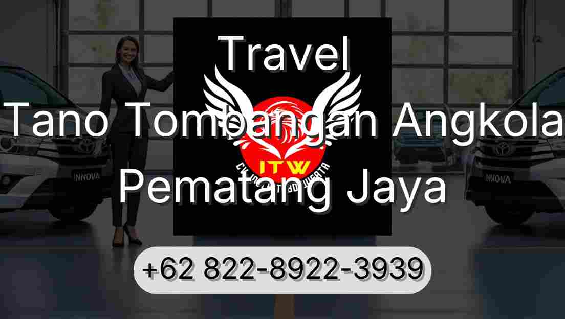 Travel Tano Tombangan Angkola Pematang Jaya