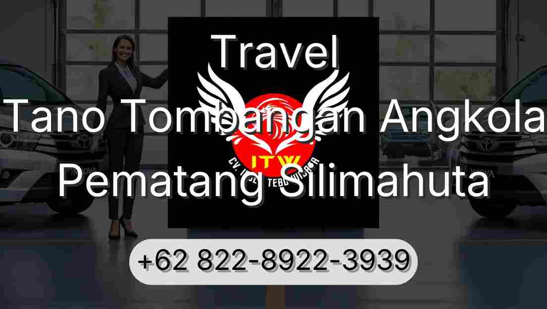 Travel Tano Tombangan Angkola Pematang Silimahuta